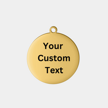 Load image into Gallery viewer, Custom 25mm Round Tab Stainless Steel Charm
