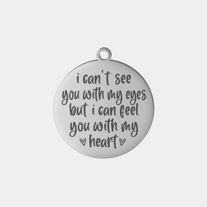 FEEL YOU WITH MY HEART STAINLESS STEEL CHARM