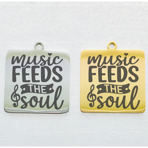 MUSIC FEEDS THE SOUL STAINLESS STEEL CHARM