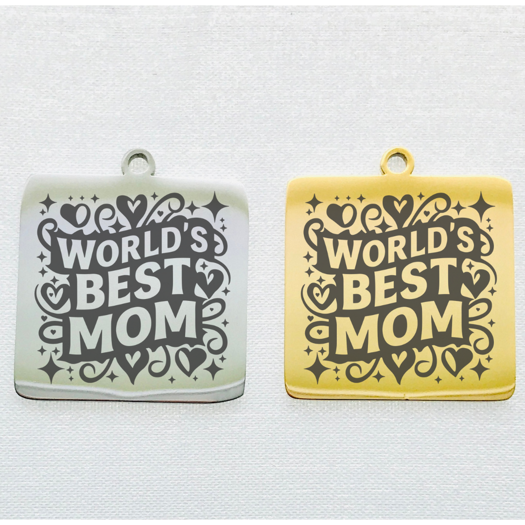 WORLD'S BEST MOM STAINLESS STEEL CHARM