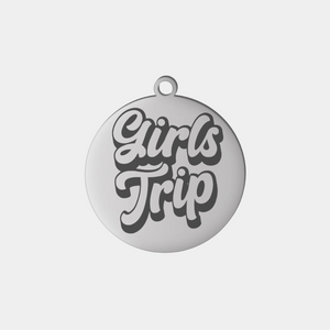 GIRLS TRIP STAINLESS STEEL CHARM