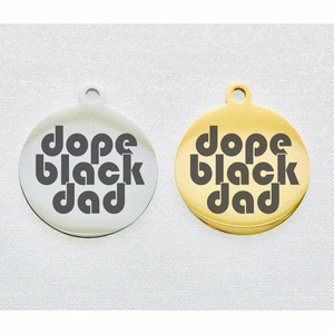 DOPE BLACK DAD 20mm KEYCHAIN CHARM