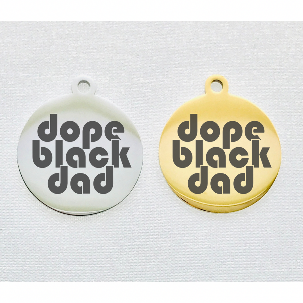 DOPE BLACK DAD 20mm KEYCHAIN CHARM