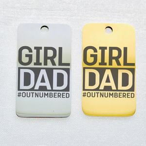 GIRL DAD OUTNUMBERED 32mm KEYCHAIN CHARM