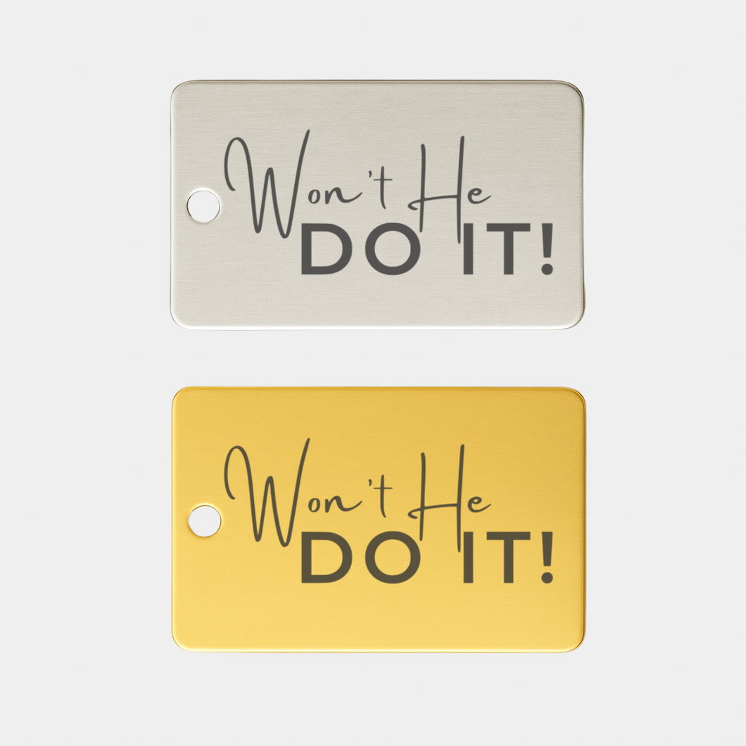 WON'T HE DO IT STAINLESS STEEL CHARM