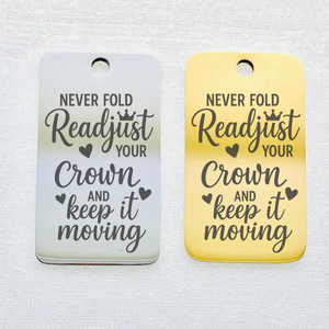 READJUST YOUR CROWN STAINLESS STEEL CHARM