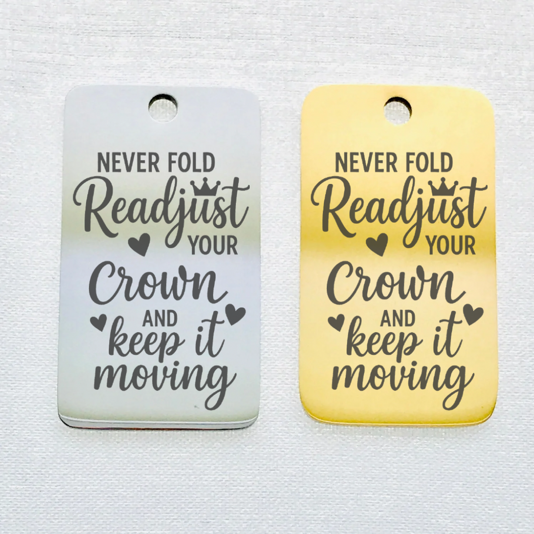 READJUST YOUR CROWN STAINLESS STEEL CHARM