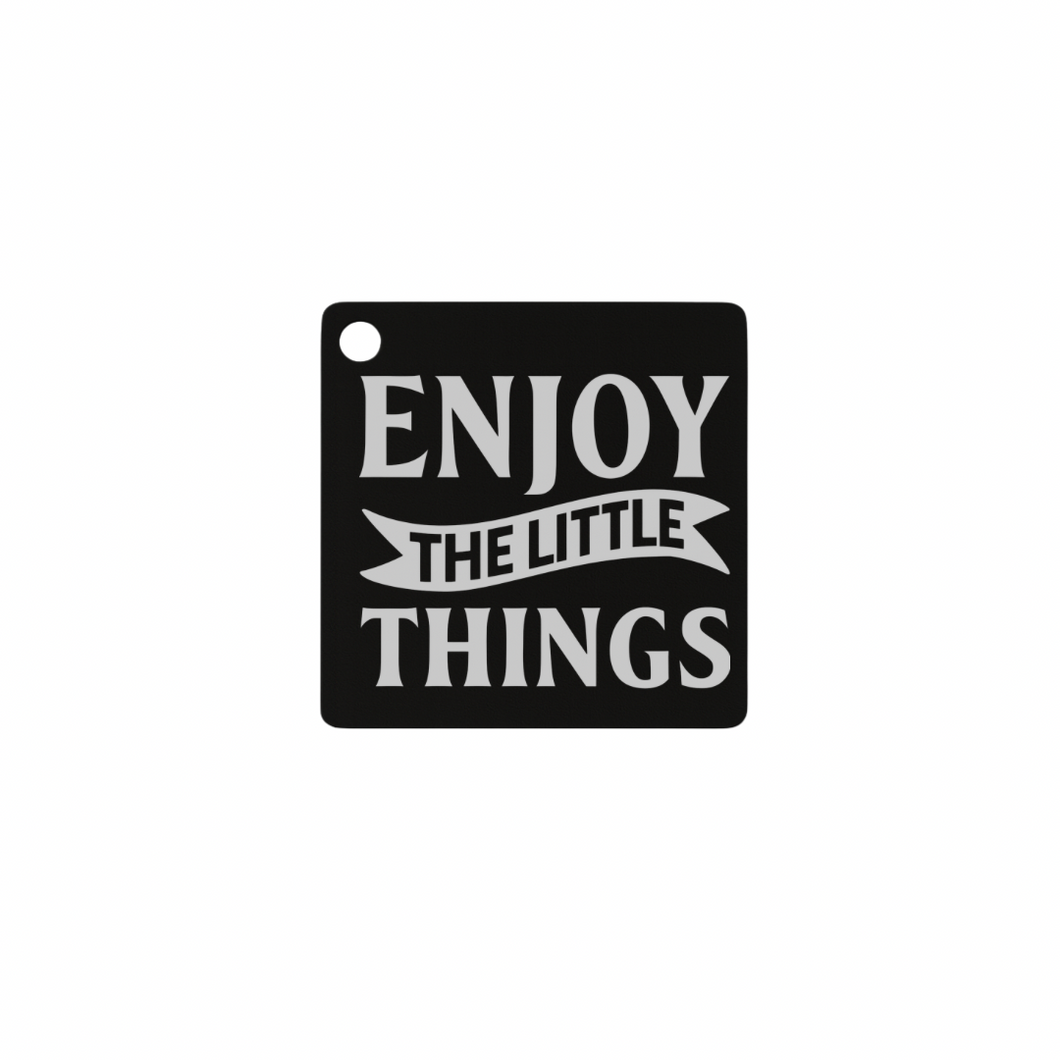 ENJOY THE LITTLE THINGS STAINLESS STEEL CHARM