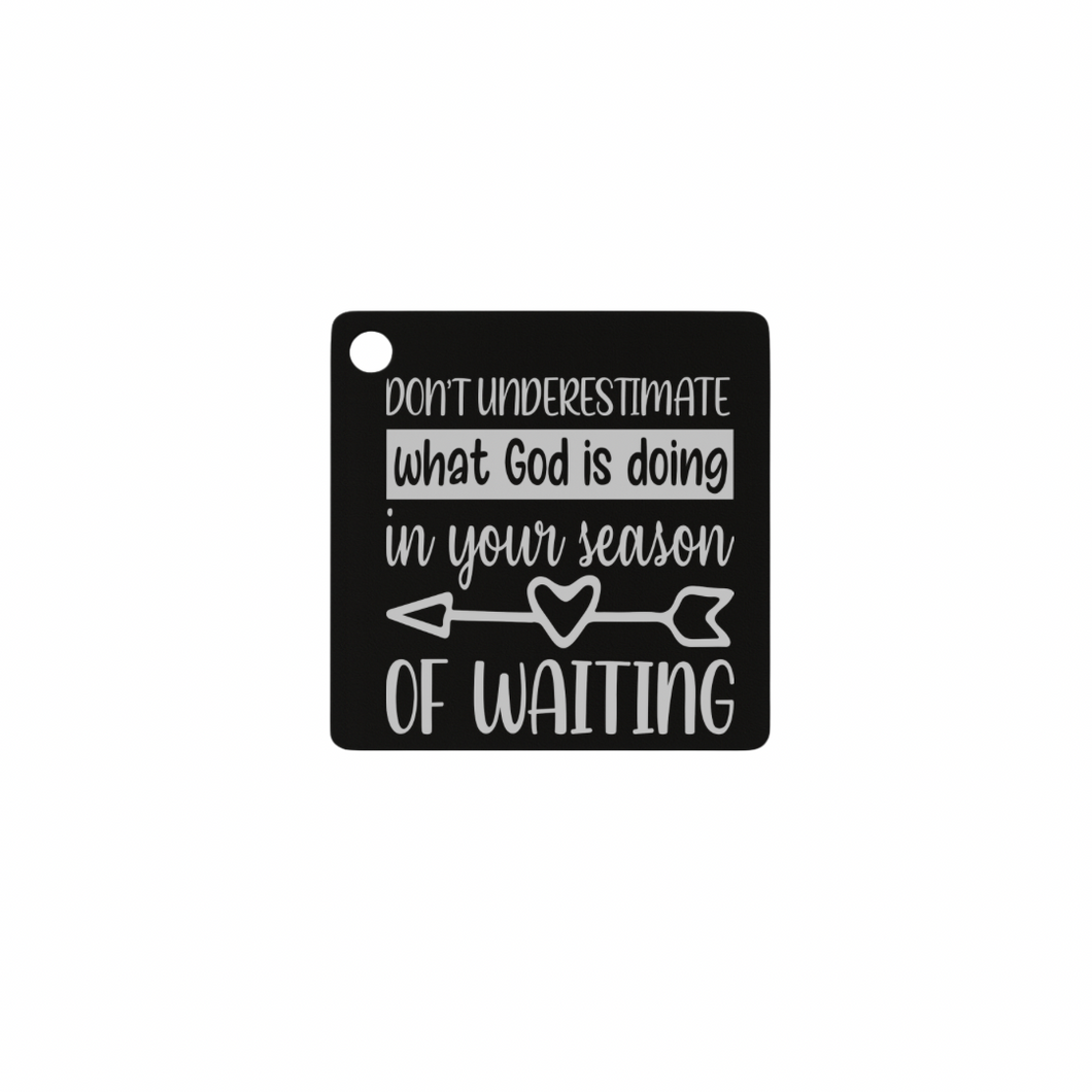SEASON OF WAITING STAINLESS STEEL CHARM