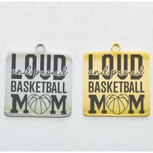 PROUD BASKETBALL MOM STAINLESS STEEL CHARM