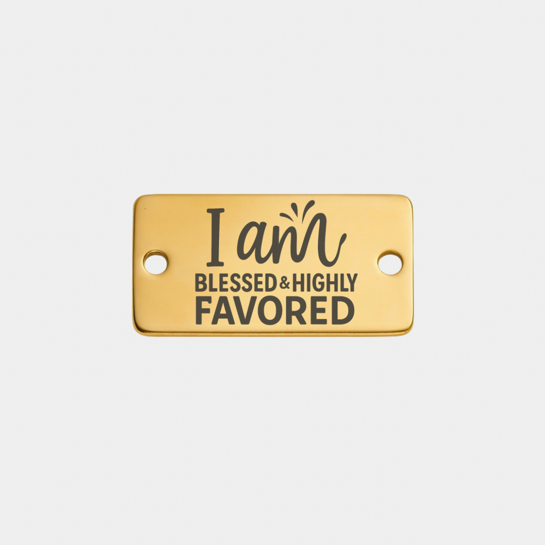 I AM HIGHLY FAVORED STAINLESS STEEL CHARM