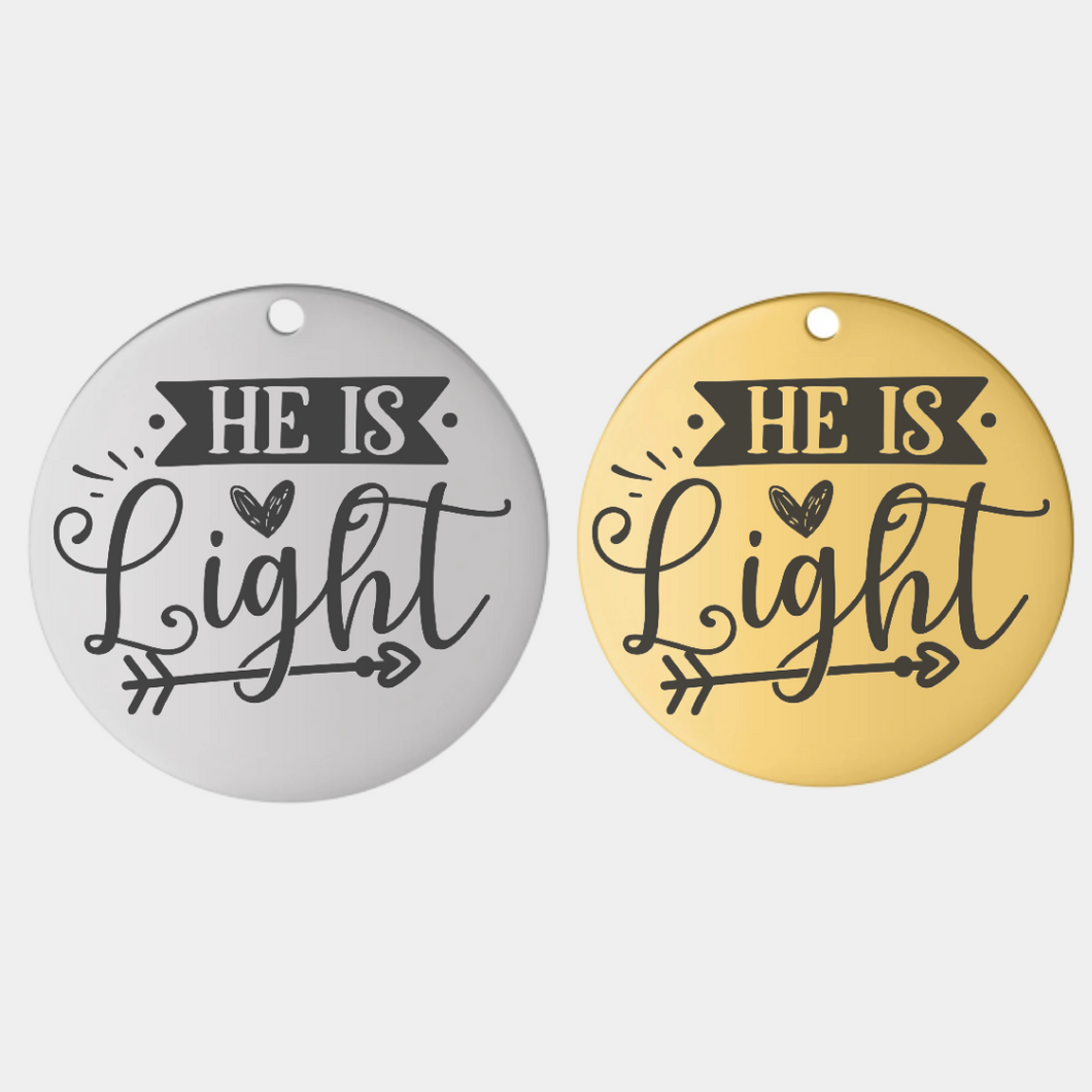 HE IS LIGHT