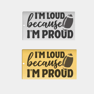 LOUD & PROUD