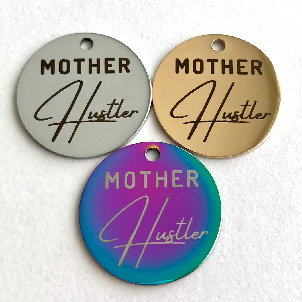 MOTHER HUSTLER