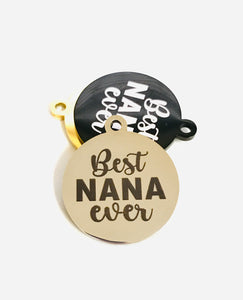 BEST NANA EVER STAINLESS STEEL CHARM