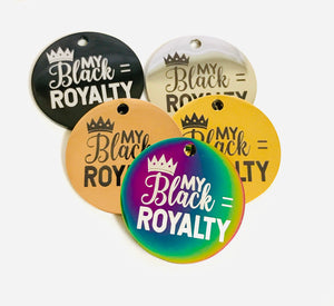 MY BLACK=ROYALTY