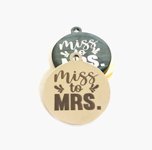 MISS TO MRS.