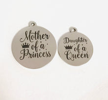 Load image into Gallery viewer, QUEEN &amp; PRINCESS - MOMMY &amp; ME STAINLESS STEEL CHARMS
