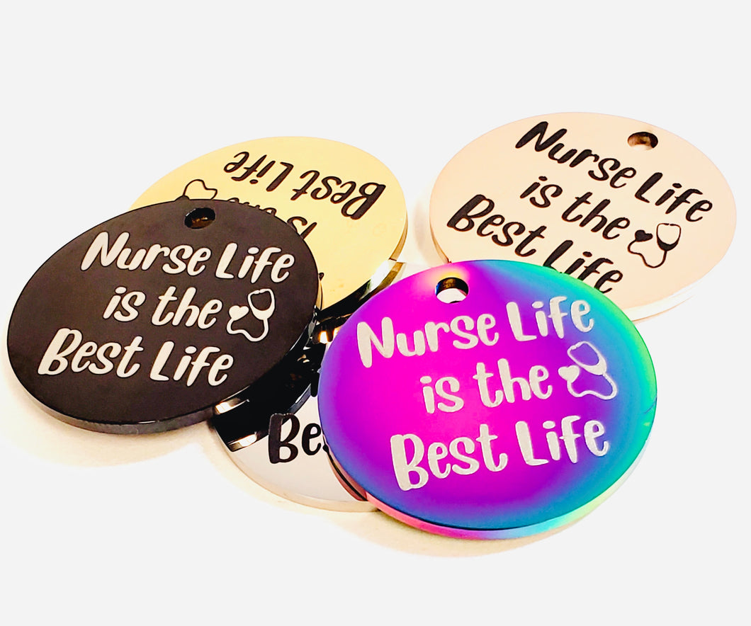 NURSE LIFE. BEST LIFE